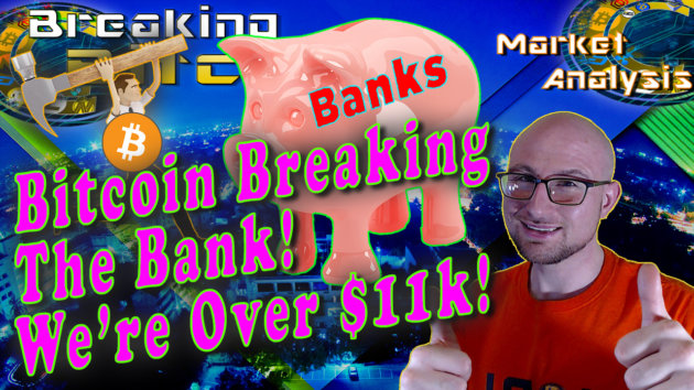 text bitcoin breaking the banks! We're Over $11k next to happy smiling Justin with two thumbs up with guy with bitcoin shield on him holding ha,,er to break a piggy bank with test Banks on it and sexy overlay graphic background and bitcoin logo
