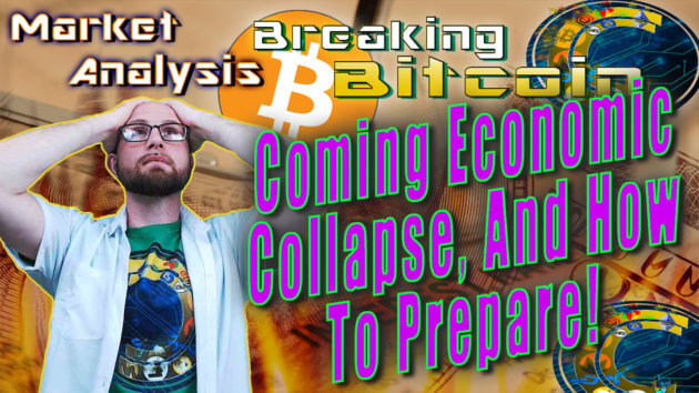 text coming economic collapse and how to prepare! next to justin with both hands on head in exhausted 'oh boy here we go' face with graphic background of dollar on fire and bitcoin logo