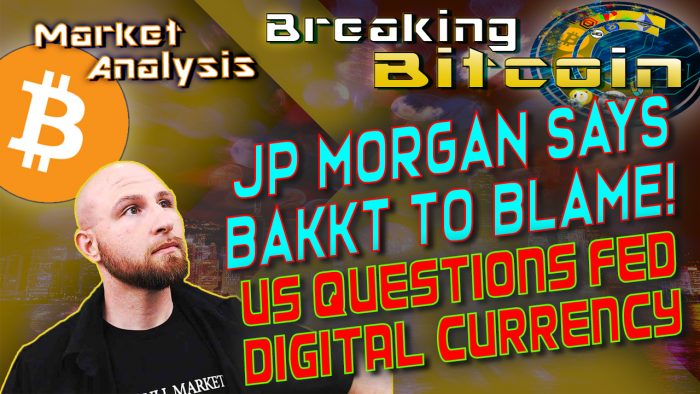 text jp morgan says bakkt to blame! US questions FED digital currency next to justin looking up at words with graphic background and bitcoin logo